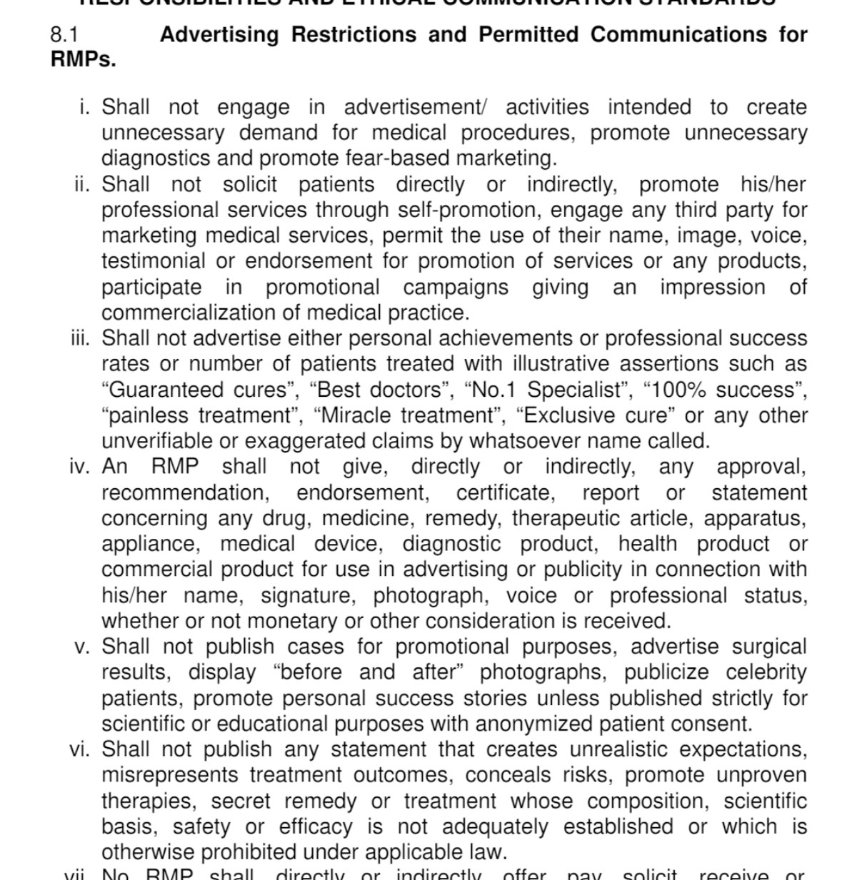 NMC guidelines clause 8.1: RMPs shall not advertise success rates or claims such as Guaranteed cures, Best doctors, No.1 Specialist, 100% success, painless treatment; shall not display before and after photographs